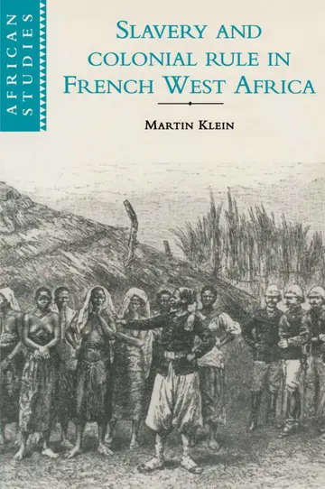 Cover of Slavery and Colonial Rule in French West Africa