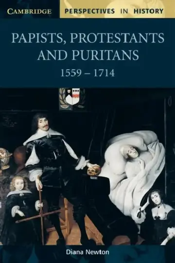 Cover of Papists, Protestants and Puritans 1559-1714