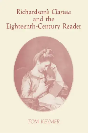 Cover of Richardson's 'Clarissa' and the Eighteenth-Century Reader