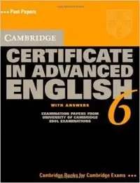 Cover of Cambridge Certificate in Advanced English 6 Student's Book with Answers