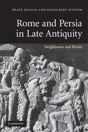 Cover of Rome and Persia in Late Antiquity