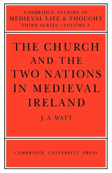 Cover of The Church and the Two Nations in Medieval Ireland
