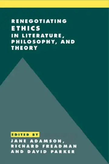 Cover of Renegotiating Ethics in Literature, Philosophy, and Theory
