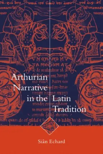 Cover of Arthurian Narrative in Latin Tradition
