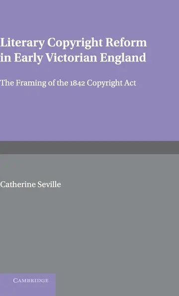 Cover of Literary Copyright Reform in Early Victorian England