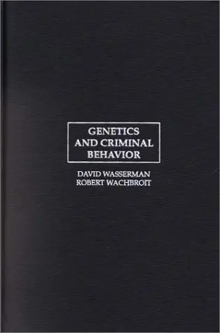 Cover of Genetics and Criminal Behavior