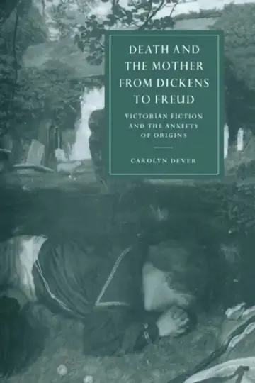 Cover of Death and the Mother from Dickens to Freud