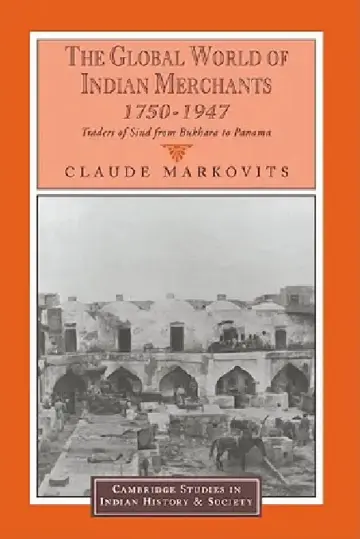 Cover of The Global World of Indian Merchants, 1750 1947