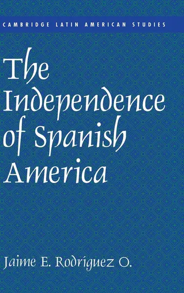 Cover of The Independence of Spanish America