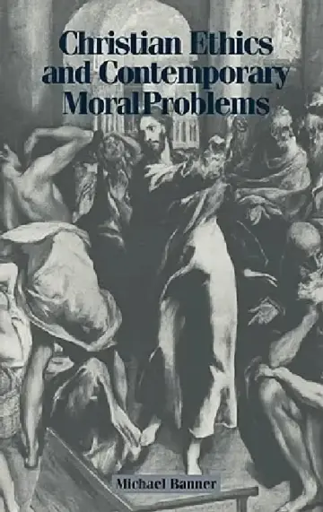 Cover of Christian Ethics and Contemporary Moral Problems