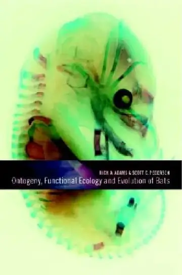 Cover of Ontogeny, Functional Ecology, and Evolution of Bats