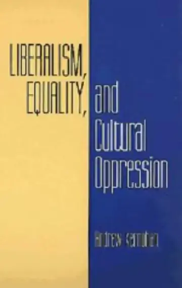Cover of Liberalism, Equality, and Cultural Oppression