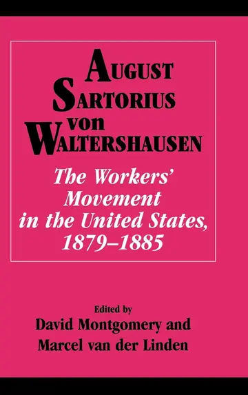 Cover of The Workers' Movement in the United States, 1879–1885