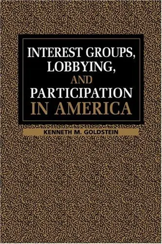Cover of Interest Groups, Lobbying, and Participation in America