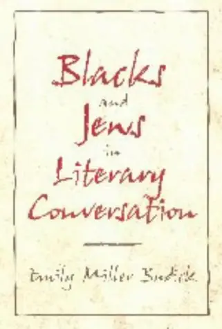 Cover of Blacks and Jews in Literary Conversation