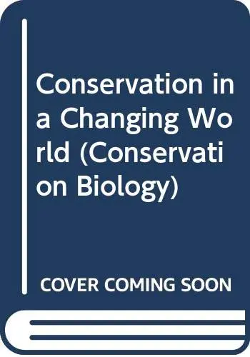 Cover of Conservation in a Changing World