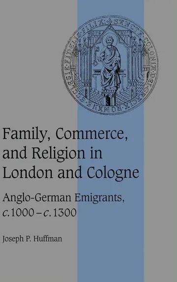 Cover of Family, Commerce, and Religion in London and Cologne