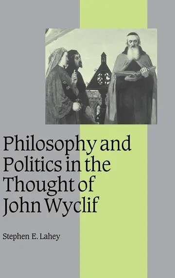Cover of Philosophy and Politics in the Thought of John Wyclif