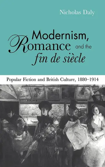 Cover of Modernism, Romance and the Fin de Siècle