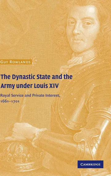 Cover of The Dynastic State and the Army under Louis XIV