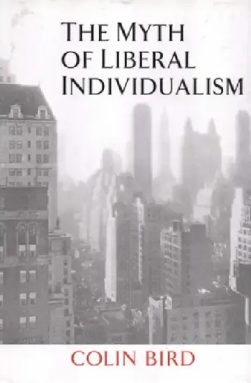 Cover of The Myth of Liberal Individualism