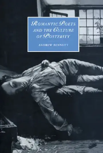 Cover of Romantic Poets and the Culture of Posterity