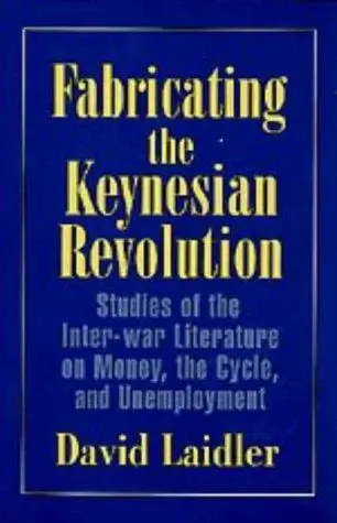 Cover of Fabricating the Keynesian Revolution