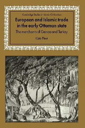 Cover of European and Islamic Trade in the Early Ottoman State