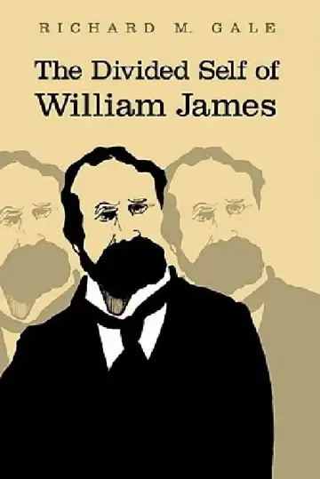 Cover of The Divided Self of William James