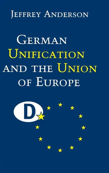 Cover of German Unification and the Union of Europe