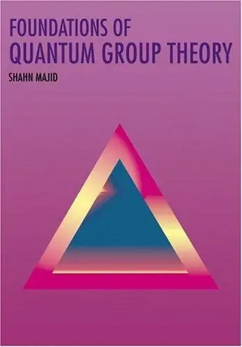 Cover of Foundations of Quantum Group Theory