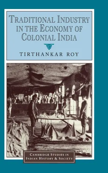 Cover of Traditional Industry in the Eco of Colonial India