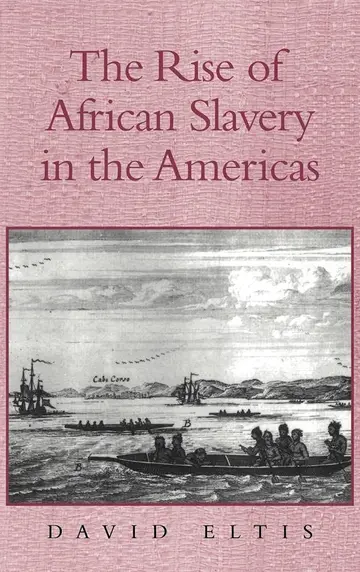 Cover of The Rise of African Slavery in the Americas