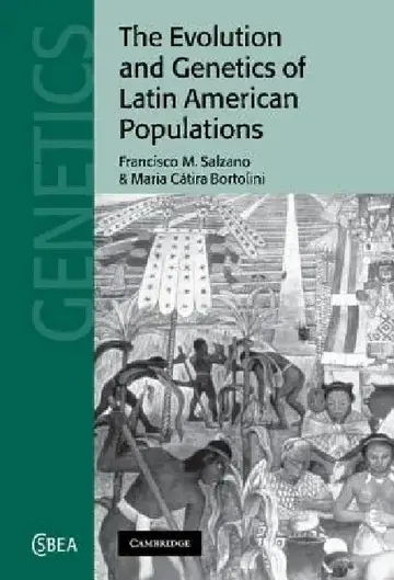 Cover of The Evolution and Genetics of Latin American Populations