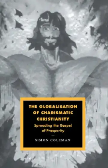Cover of The Globalisation of Charismatic Christianity