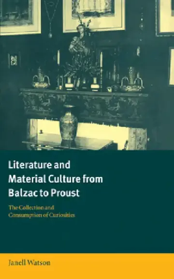 Cover of Literature and Material Culture from Balzac to Proust