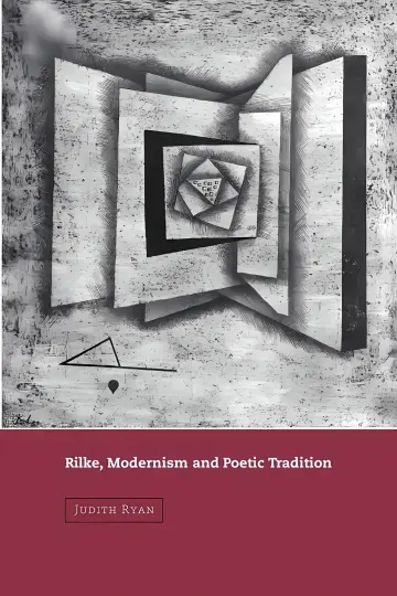 Cover of Rilke, Modernism and Poetic Tradition
