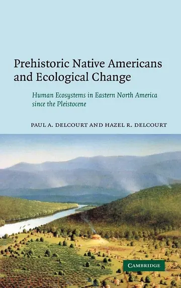 Cover of Prehistoric Native Americans and Ecological Change