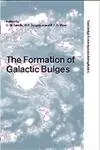 Cover of The Formation of Galactic Bulges
