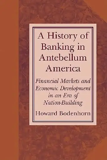 Cover of A History of Banking in Antebellum America
