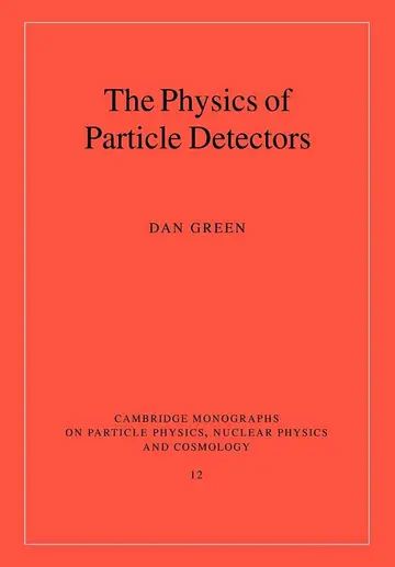 Cover of The Physics of Particle Detectors