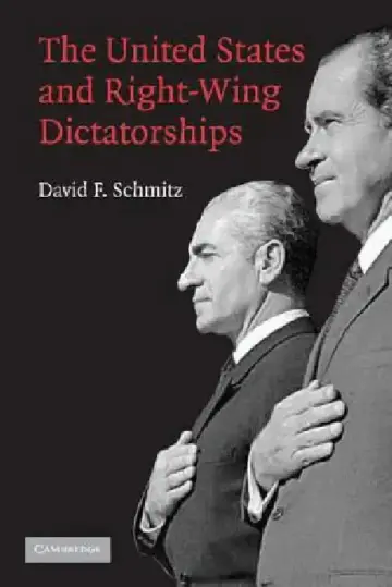 Cover of The United States and Right-Wing Dictatorships, 1965-1989