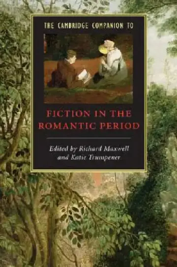 Cover of The Cambridge Companion to Fiction in the Romantic Period