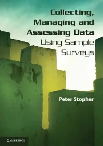 Cover of Collecting, Managing, and Assessing Data Using Sample Surveys