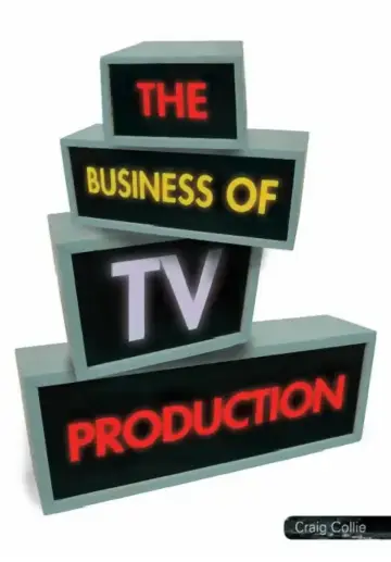 Cover of The Business of TV Production