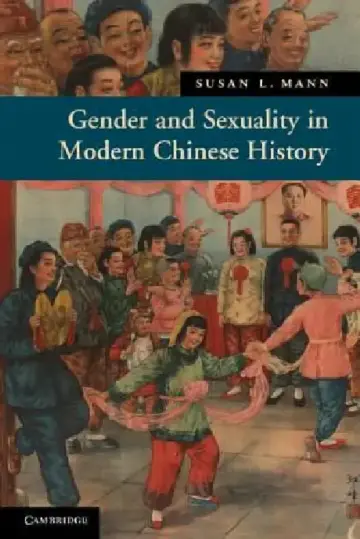 Cover of Gender and Sexuality in Modern Chinese History