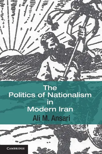 Cover of The Politics of Nationalism in Modern Iran