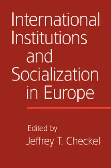 Cover of International Institutions and Socialization in Europe