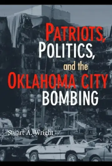 Cover of Patriots, Politics, and the Oklahoma City Bombing