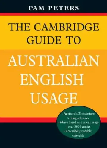 Cover of The Cambridge Guide to Australian English Usage